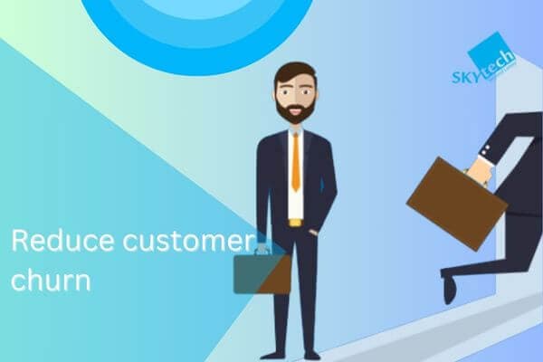 reduce customer churn