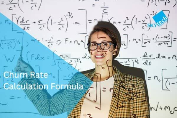 Churn Rate Calculation Formula