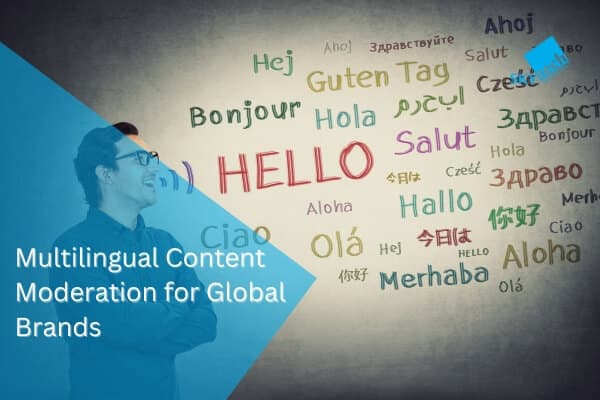 Multilingual Content Moderation for Global Brands